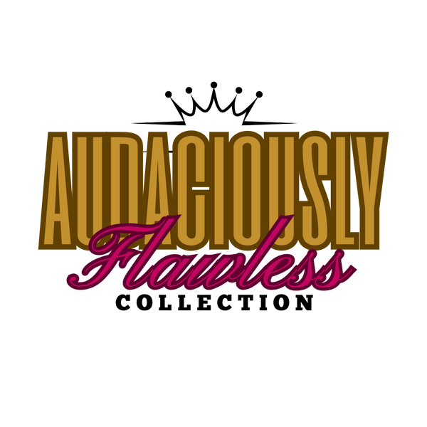 Audaciously Flawless Collection